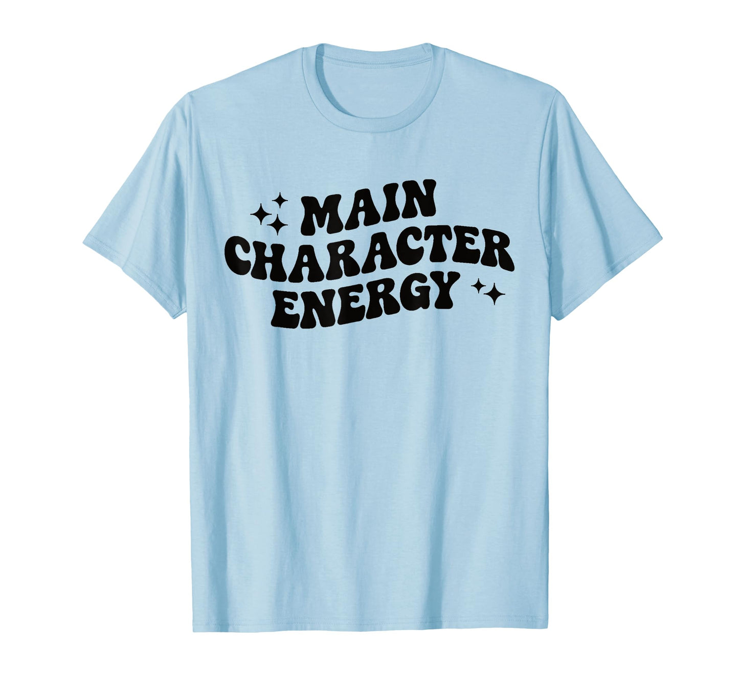Main Character Energy T-Shirt