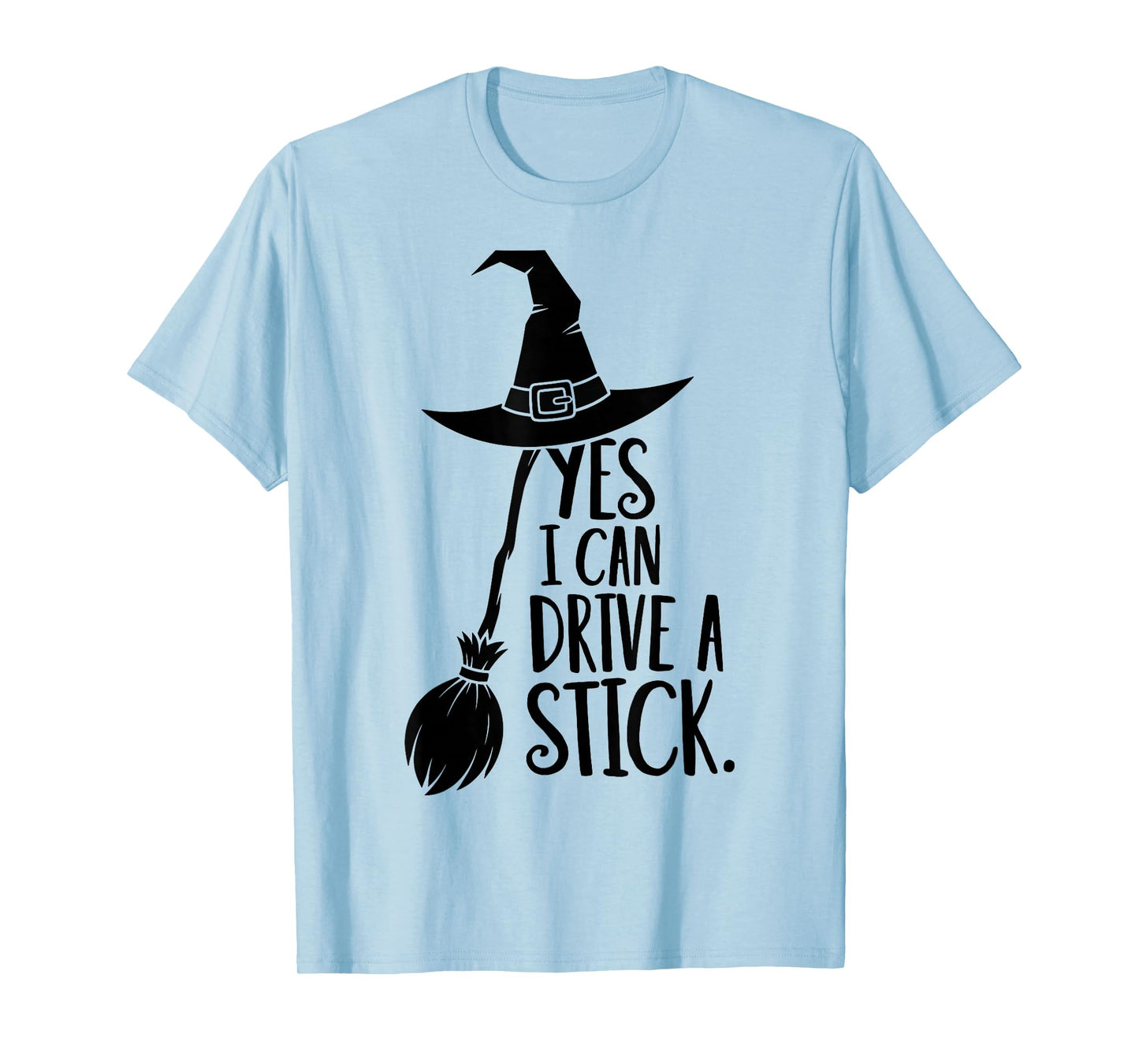Yes I Can Drive A Stick Funny Halloween Spooky Witch T-Shirt