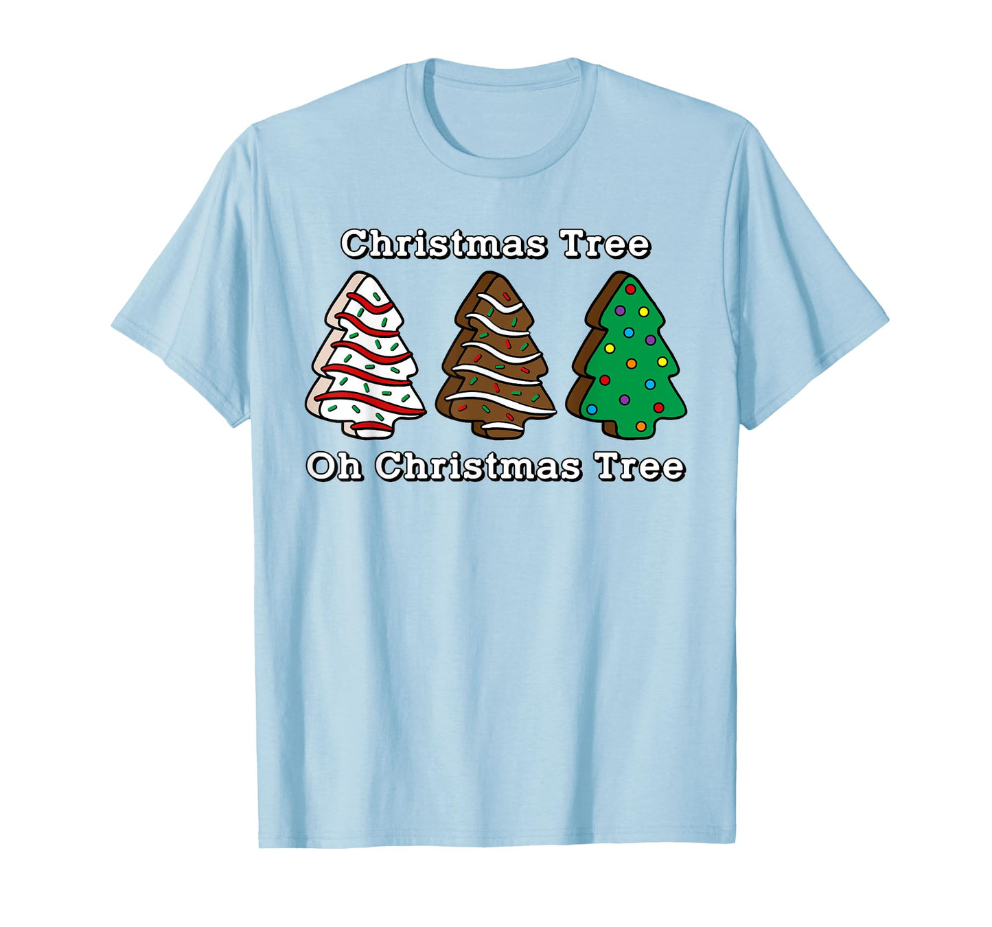 Oh Christmas Tree Cute Cake Brownie Lover Sweet Tooth T-Shirt