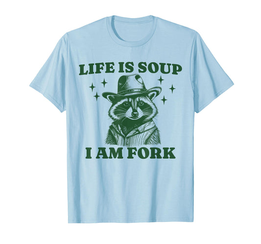 Funny Raccoon Meme Life Is Soup I Am Fork Vintage T-Shirt