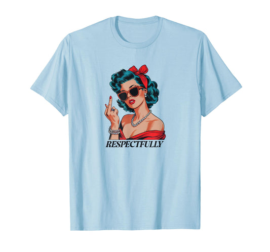 Middle Finger Respectfully Vintage Retro Woman Cute F You T-Shirt