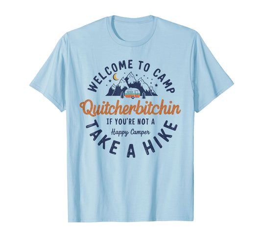 Welcome To Camp Quitcherbitchin Funny Vintage T-Shirt