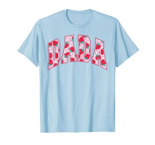Dada Of The Berry First Birthday Strawberry Family Matching T-Shirt