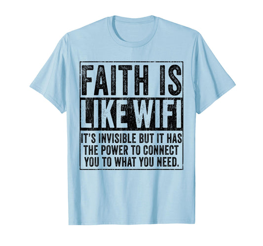 Faith Is Like WIFI God Jesus Religious Christian Funny T-Shirt