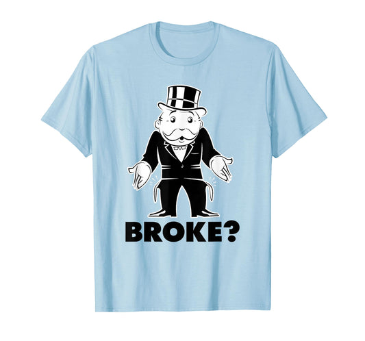 Monopoly Mr. Monopoly Broke? Classic Funny Logo T-Shirt