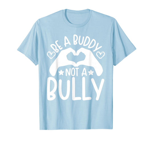 Be A Buddy Not A Bully Unity Day Orange Anti Bullying Kids T-Shirt