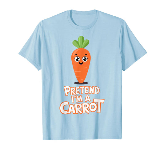 Pretend I'm A Carrot T-Shirt