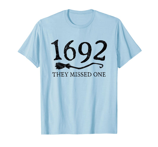 1692 They Missed One Halloween Funny Witchy Salem Cool T-Shirt