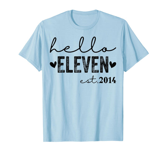 Hello Eleven Est 2014 11 Years Old 11th Birthday Girls Boys T-Shirt