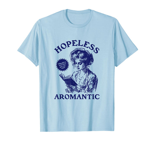 Hopeless Aromantic AROACE Pride Aromanticism ARO T-Shirt