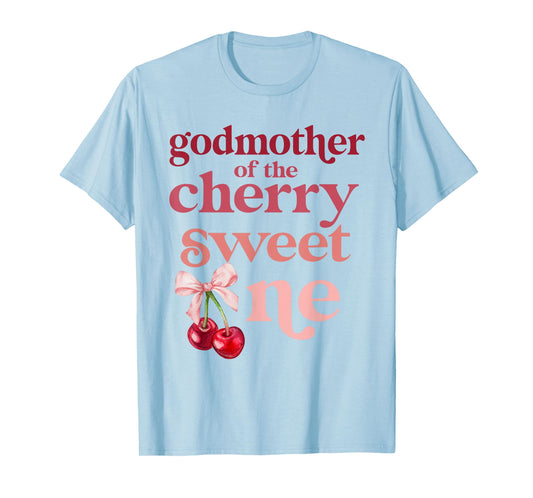 Godmother of the Cherry Sweet One Coquette First Bday 1st T-Shirt