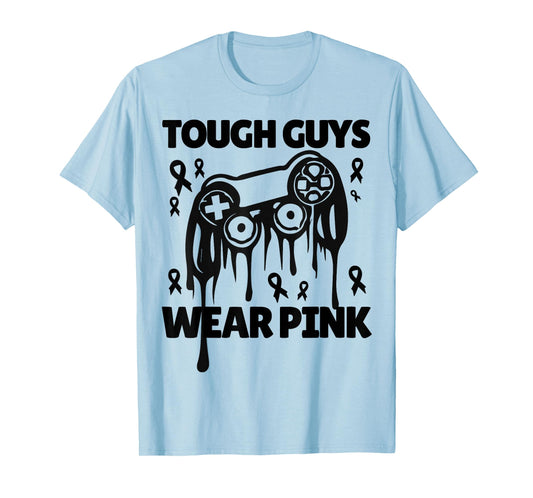 Tough Guys Wear Pink For Gamer Breast Cancer Awareness T-Shirt