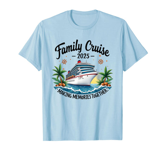 Family Cruise 2025 Vacation Trip Family Matching Cruise Ship T-Shirt