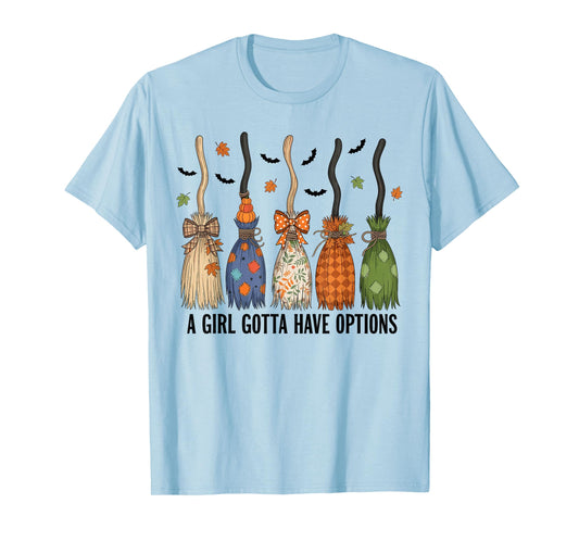 A Girl Gotta Have Options Patchwork Witch Brooms T-Shirt