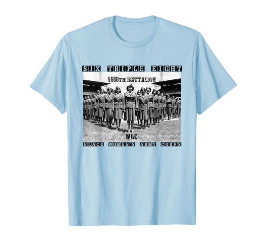6 Triple 8 Black Women's Army Corps 6888th Charity Adams T-Shirt