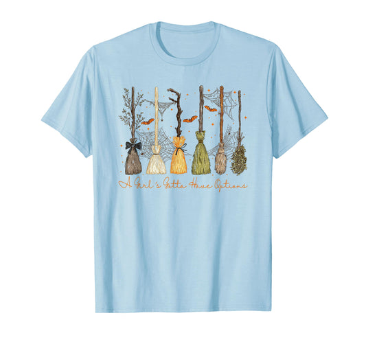 A Girl's Gotta Have Options, Halloween Witches T-Shirt