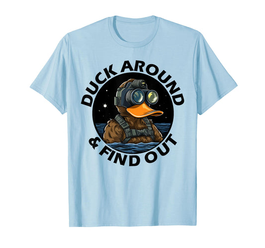 Duck Around and Find Out Funny Tactical Operator Gym T-Shirt
