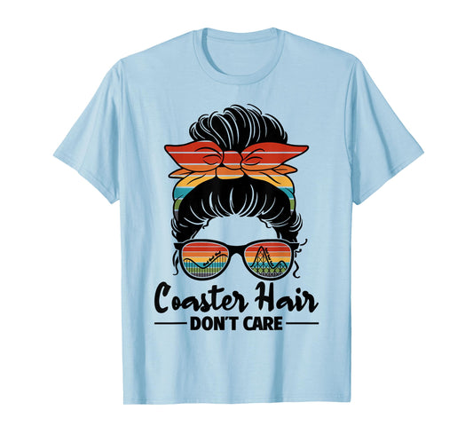 Coaster Hair Don't Care Roller Coaster Women Rollercoaster T-Shirt