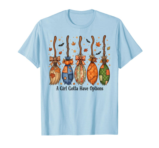 A Girl Gotta Have Options Patchwork Witch Brooms Halloween T-Shirt