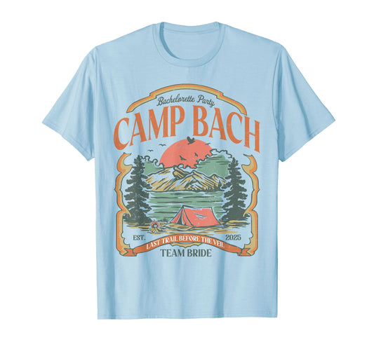 Camp Bach Vintage Team Bride Camping Bachelorette 2025 T-Shirt