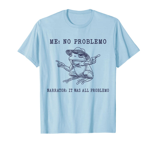 No Problemo Frog Funny Retro Meme T-Shirt