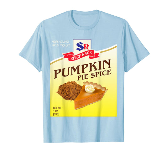 Pumpkin Pie Spice Halloween Costume Unique Fun Foodie T-Shirt