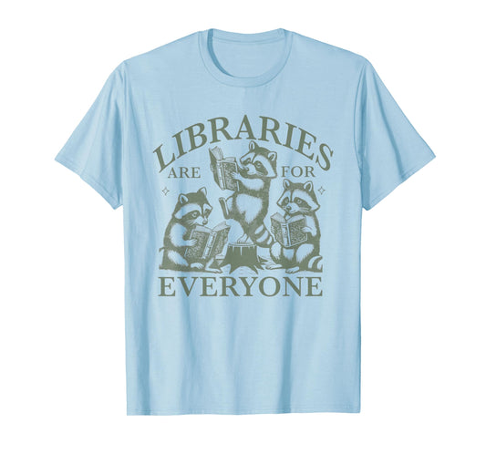 Libraries Are For Everyone Racoon Read Banned Book Librarian T-Shirt