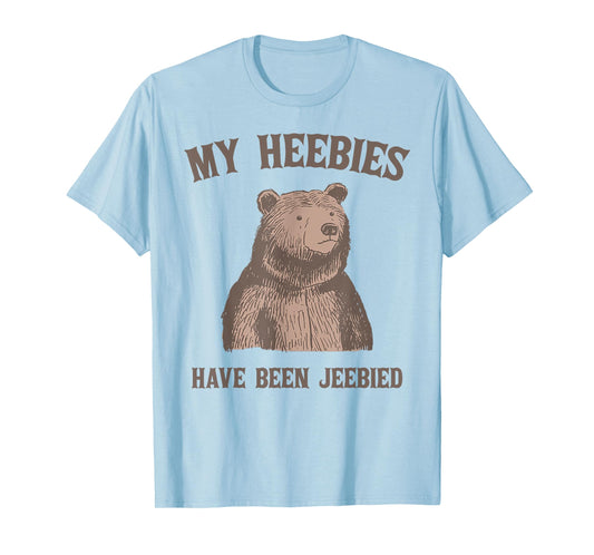My Heebies Have Been Jeebied Funny Bear Vintage T-Shirt