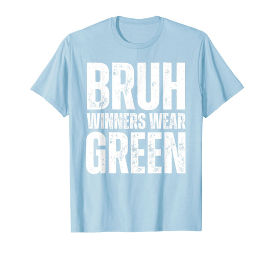 Winners Wear Green Team Spirit Week Game Color Sports day T-Shirt