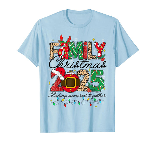 Family Christmas 2025 Making Memories Together Xmas Pajamas T-Shirt