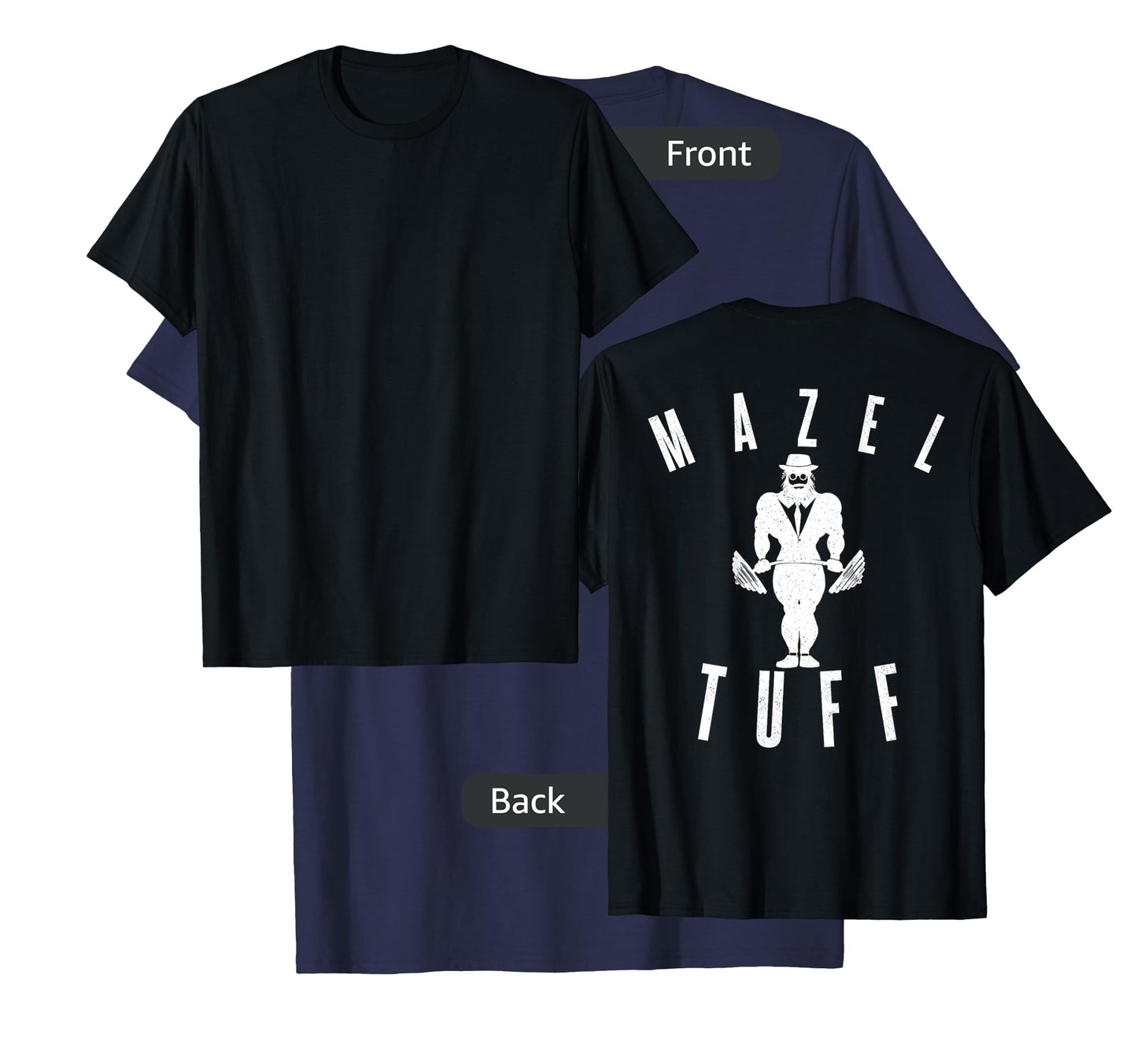 MAZEL TUFF PUN Strong Gym Jew Weightlifting Rabbi BACKPRINT T-Shirt