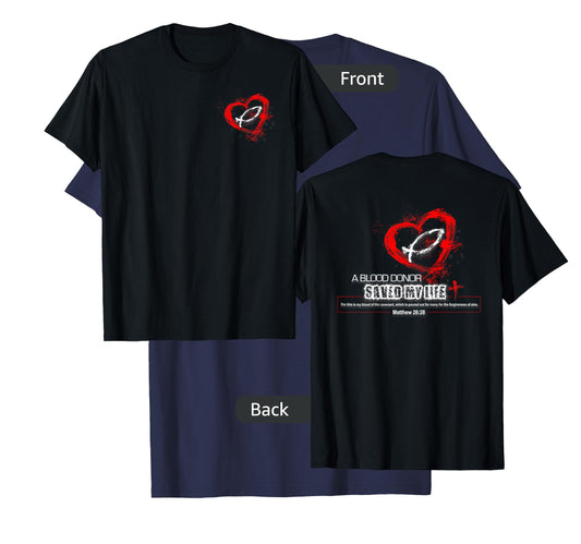 A Blood Donor Saved My Life Christian T-Shirt - Dark Styles