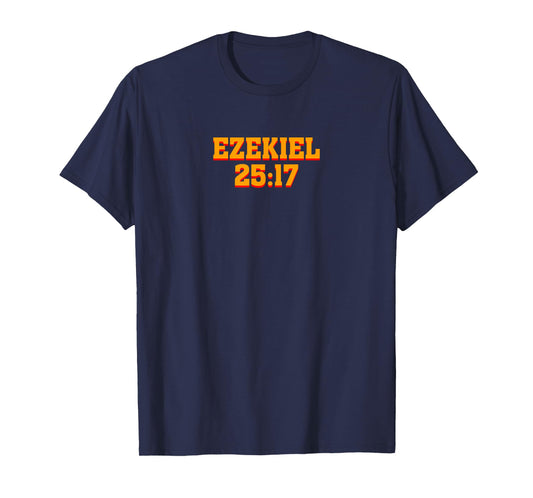 Ezekiel 25:17 - Christian Motivational T-Shirt
