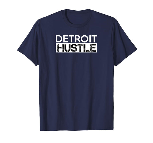 Detroit Hustle Baseball Football Business Motor Gym T Shirt T-Shirt