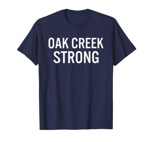 Oak Creek High School Strong T-Shirt