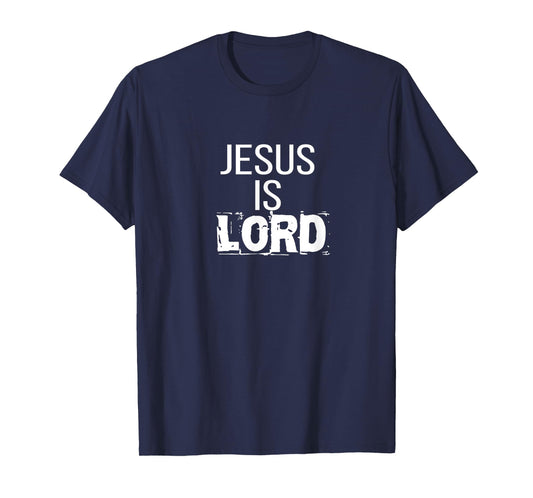 Jesus is Lord TShirt: Jesus is Lord T Shirt CUTE T-Shirt