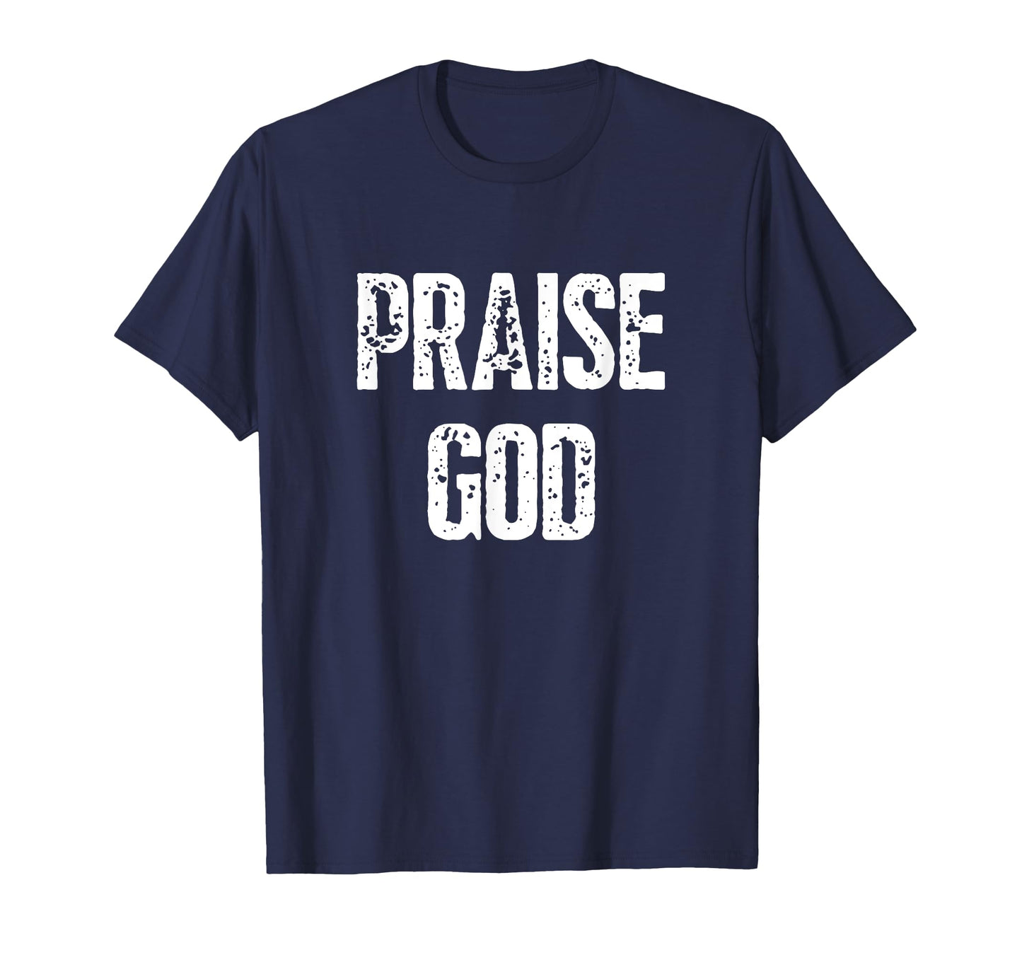 Praise God Christian T-Shirt
