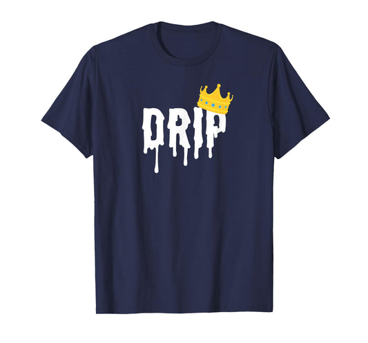 Drip King | Drip Shirt for Men T-Shirt