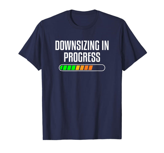 Downsizing In Progress Motivational Body Fitness Gym Workout T-Shirt
