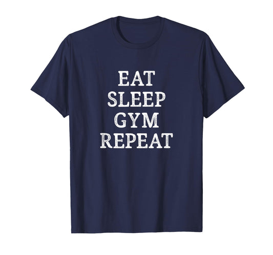 Eat Sleep Gym Repeat - Vintage Style - T-Shirt