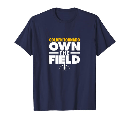 Haynesville Golden Tornado Own the Field T-Shirt
