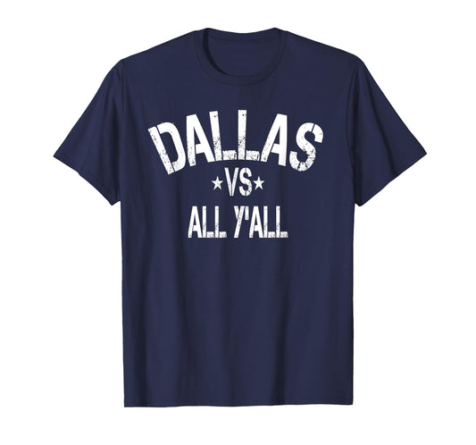 Vintage Dallas vs all Y'all Sport Men Women T-Shirt