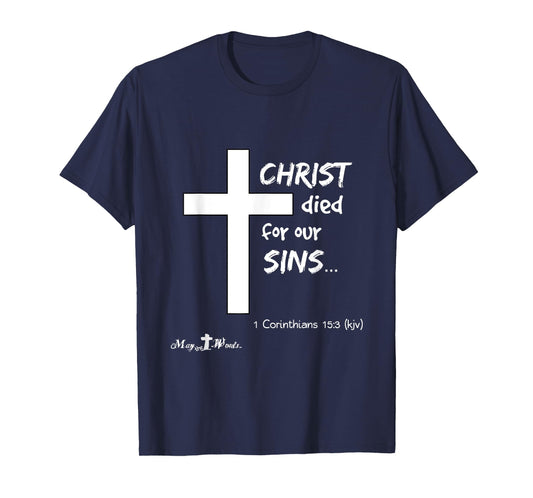 1 Cor 15:3 Christ died for our sins... Jesus Easter Cross T-Shirt