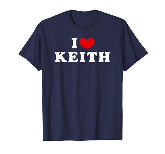 I Love Keith, I Heart Keith T-Shirt