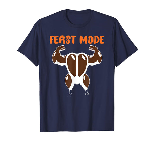 Feast Mode Muscle Turkey Workout Fitness Thanksgiving Funny T-Shirt