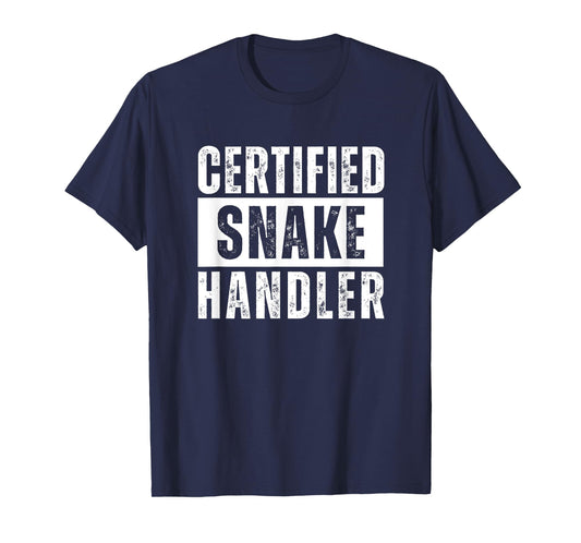 Certified Snake Handler T-Shirt