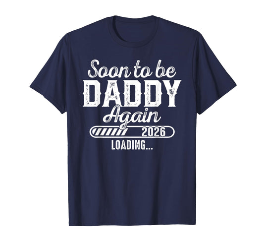 Mens Soon to be Daddy again est. 2026 Future New Dad T-Shirt