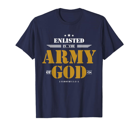 Enlisted In The Army Of God, Christian T-Shirt