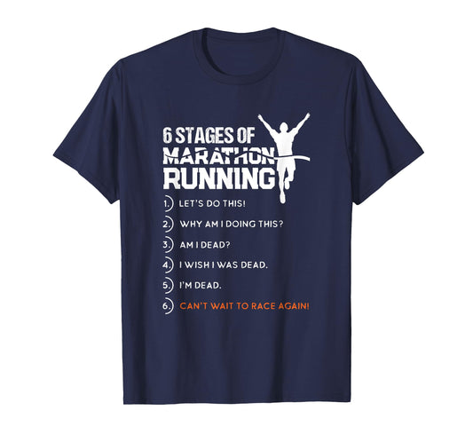 6 Stages Of Marathon Running Funny Runner Sport Lover Gift T-Shirt