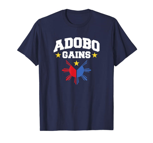 Adobo Gains Funny Filipino Philippine Sun Flag Pride T-Shirt